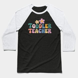 Groovy Toddler Teacher Appreciation Back To School Baseball T-Shirt